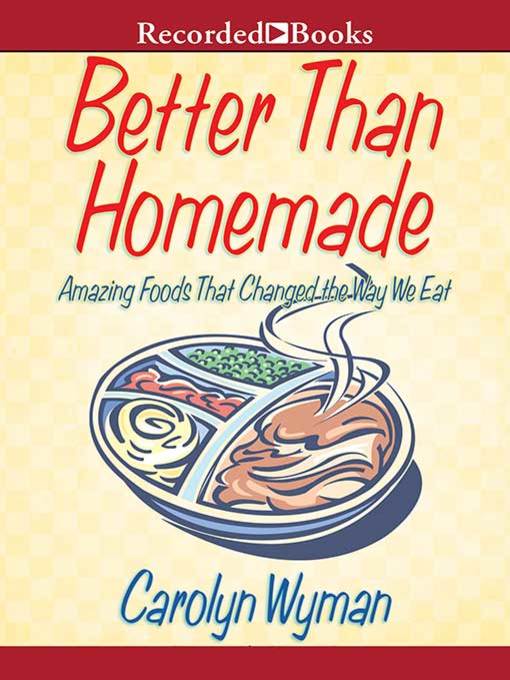 Title details for Better than Homemade by Carolyn Wyman - Wait list